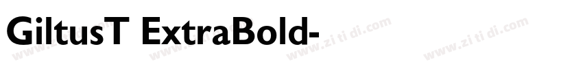 GiltusT ExtraBold字体转换